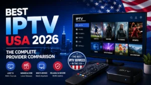 Best IPTV USA 2026 – complete comparison of the best IPTV providers in the USA for live TV, movies, sports, and entertainment.
